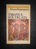 WERNER BERGENGRUEN - TIRENUL SI JUDECATA