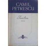 TEATRU VOL.4-CAMIL PETRESCU-211956