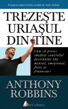 Trezeste uriasul din tine | Tony Robbins, ACT si Politon