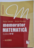 Memorator Matematica clasele 9-12 - Algebra, Editura Niculescu