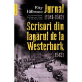 Jurnal (1941&ndash;1942). Scrisori din lagarul de la Westerbork (1943) - Etty Hillesum