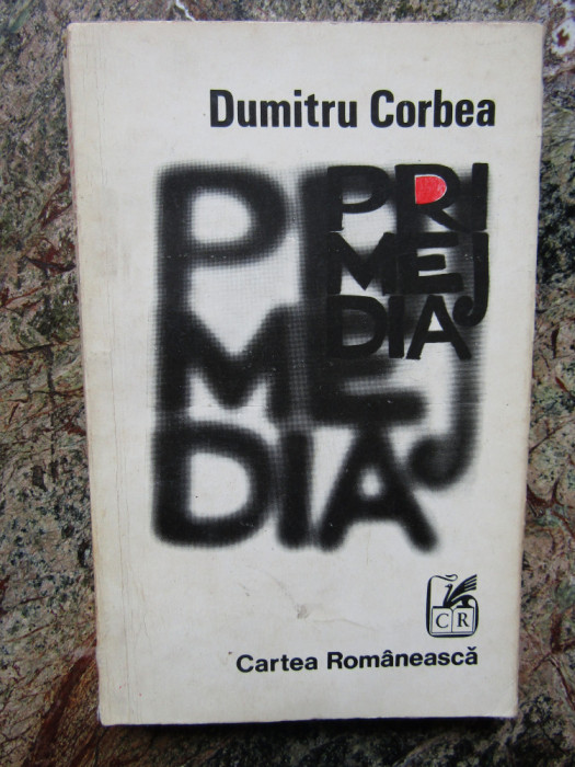 Dumitru Corbea - Primejdia