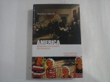AMERICA - POVESTITA UNUI PRIETEN DIN ROMANIA - MARTIN S. MARTIN
