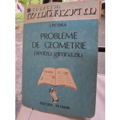 Probleme de Geometrie pentru gimnaziu - I. Petrica