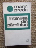 INTALNIREA DIN PAMANTURI - MARIN PREDA
