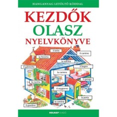 Kezdők olasz nyelvk&ouml;nyve - A hanganyag let&ouml;lthető a www.holnapkiado.hu oldalon - Helen Davies