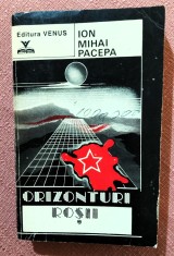Orizonturi rosii. Editura Venus, 1992 - Ion Mihai Pacepa