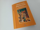 VITTORIO POSSENTI, REVOLUȚIA BIOPOLITICĂ. ALIANȚA NEFASTĂ MATERIALISM ȘI TEHNICĂ