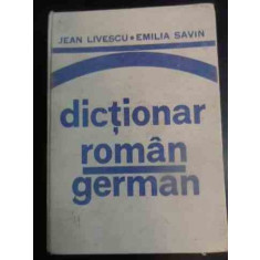 Dictionar Roman-german - Jean Livescu, Emilia Savin ,540672