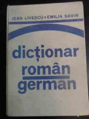 Dictionar Roman-german - Jean Livescu, Emilia Savin ,540672 foto