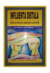 ALIODOR MANOLEA - INFLUENTA DISTALA * TEORIA SI PRACTICA VINDECARII LA DISTANTA foto