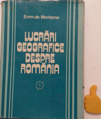 Lucrari geografice despre Romania, vol. 1 Emm. de Martonne foto