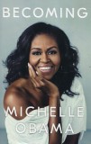 Becoming | Michelle Obama