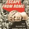 Escape from Rome: The Failure of Empire and the Road to Prosperity