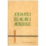 colectiv - Automatica Telemecanica Metrologie vol.I - 102291