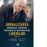 Jurnalizarea gandurilor, trairilor, simturilor si sentimentelor liderilor - Petre Nicolae, Violeta-Marta Nicolae