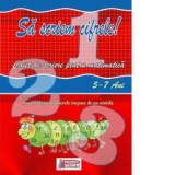 Sa scriem cifrele. Caiet de scriere pentru matematica (5-7 ani)