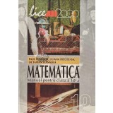 Matematica. Manual pentru clasa a 10-a - 2000 - Paul Flondor (AJ140)