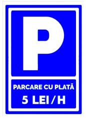 Semn parcare cu plata 5 lei ora foto