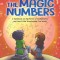 The Magic Numbers: A Handbook on the Power of Mathematics and How It Has Transformed Our World