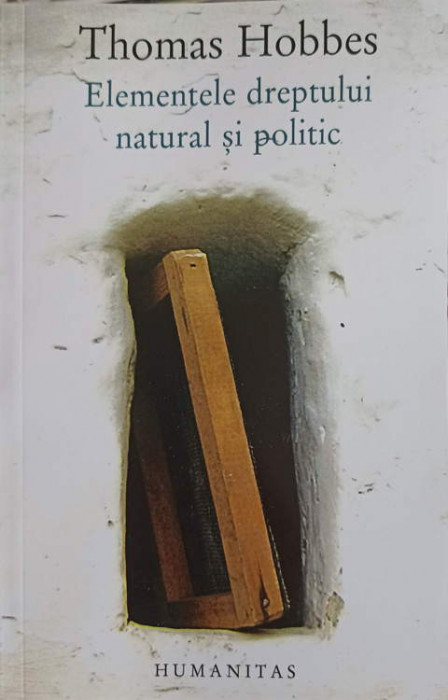 ELEMENTELE DREPTULUI NATURAL SI POLITIC-THOMAS HOBBES