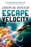 Jason M. Hough - Escape Velocity ( Dire Earth Duology #2 )