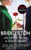 Bridgerton: An Offer From A Gentleman (Bridgertons Book 3) : Inspiration for Bridgerton series four - Editura SAS Gardners EU