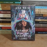 AVA REID - PARABOLA PENTRU SFARSITUL LUMII , 2025 *