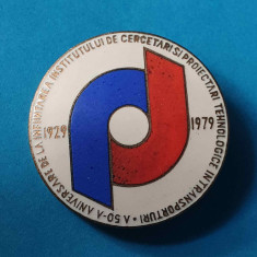 Insigna de colectie Institutul de Cercetari si Proiectari in Transporturi 1979