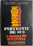 Pirtestii de Sus. O asezare din Bucovina (Monografie folclorica) &ndash; Nicolae Cojocaru
