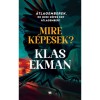Mire k&eacute;pesek? - Klas Ekman