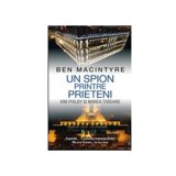 Un Spion printre Prieteni - Ben Macintyre, Rao