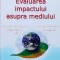 Evaluarea Impactului Asupra Mediului - Iuliana Gabriela Bredan , A1055