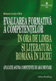 Evaluarea formativa a competentelor in ora de limba si literatura romana in liceu | Mihaela Emilia Popa