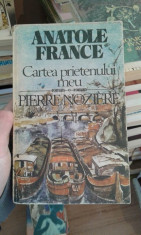 Cartea prietenului meu Pierre Noziere &amp;amp;#8211; Anatole France foto