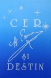 Armand G. Constantinescu - Cer si destin (Ed. Dig, Iasi, 1996, editie Dumitru Grumazescu, 352 pag.) astrologie horoscop zodiac astrologia zodii astre