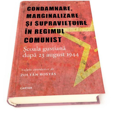 Condamnare, marginalizare și supraviețuire &amp;icirc;n regimul comunist. Școala gustiană foto
