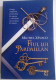 Fiul lui PARDALLIAN - MICHAEL ZAVACO