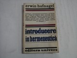 INTRODUCERE IN HERMENEUTICA - ERWIN HUFNAGEL