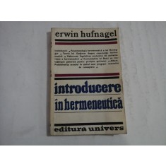 INTRODUCERE IN HERMENEUTICA - ERWIN HUFNAGEL