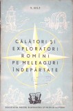 CALATORI SI EXPLORATORI ROMANI PE MELEAGURI INDEPARTATE-V. HILT-347595