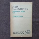 JOHN GALSWORTHY - Forsyte Saga, vol I
