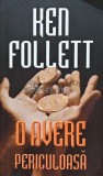 Cumpara ieftin O avere periculoasa - 2009 - Ken Follett (AC113)