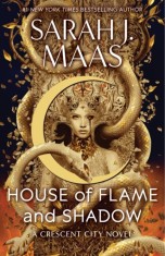 House of Flame and Shadow : The INTERNATIONAL BESTSELLER and the SMOULDERING third instalment in the Crescent City series - Editura SAS Gardners EU