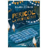 Pericol la petrecere! - Raluca Poenaru, Arthur, Editie in limba romana