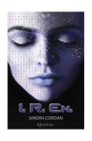 Cumpara ieftin I. R. En. - Paperback brosat - Leila Sandra Coroian - Quantum Publishers