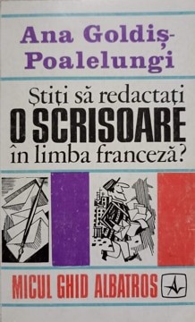 STITI SA REDACTATI O SCRISOARE IN LIMBA FRANCEZA?-ANA GOLDIS-POALELUNGI-95023 foto