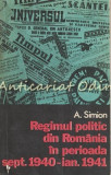 Regimul Politic Din Romania In Perioada Sept. 1940 - Ian. 1941 - A. Simion