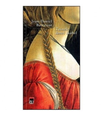 Jean Daniel Baltassat - Tainele donei Isabel - 116696 foto