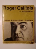 Alain Bosquet - Roger Caillois (col. Poetes d&#039;aujourd&#039;hui) (uzată, vezi descriere!)